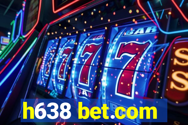 h638 bet.com